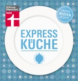 Expressküche - Unsere besten Rezepte - 