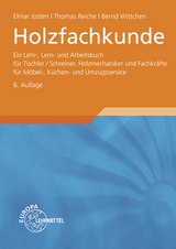 Holzfachkunde - Elmar Josten, Thomas Reiche, Bernd Wittchen