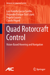 Quad Rotorcraft Control - Luis Rodolfo García Carrillo, Alejandro Enrique Dzul López, Rogelio Lozano, Claude Pégard