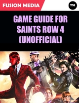 Game Guide for Saints Row 4 (Unofficial) -  Media Fusion Media