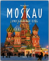 Reise durch Moskau und Goldener Ring - Michael Kühler
