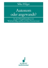 Autonom oder angewandt? - Silke Hilger