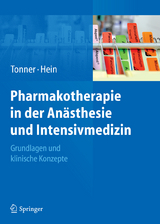 Pharmakotherapie in der Anästhesie und Intensivmedizin - 
