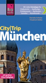 Reise Know-How CityTrip München - Friedrich Köthe, Daniela Schetar