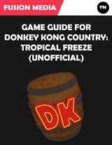 Game Guide for Donkey Kong Country: Tropical Freeze (Unofficial) -  Media Fusion Media