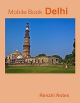 Mobile Book: Delhi -  Notes Renzhi Notes