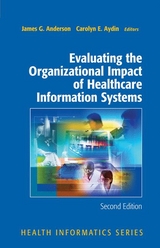 Evaluating the Organizational Impact of Health Care Information Systems - James G. Anderson, Carolyn Aydin