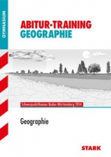 Abitur-Training Erdkunde / Geographie - Michael Lamberty, Thomas Kremsler, Kay Sickinger