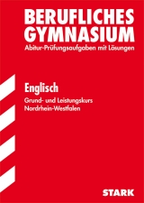 Abiturprüfung Berufskolleg Nordrhein-Westfalen - Englisch - Jacob, Rainer; Müller-Knospe, Bernd; Drossou, Eleni; Baier, Jochen