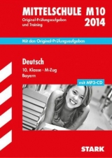 Abschluss-Prüfungsaufgaben Hauptschule/Mittelschule Bayern / Deutsch 10. Klasse M-Zug mit MP3-CD 2014 - Bayer, Werner; Meierhöfer, Bernd; Spreitzer-Hochberger, Annette