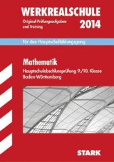 Abschluss-Prüfungsaufgaben Hauptschule Baden-Württemberg / Mathematik Werkrealschule 2013 - Schmid, Walter