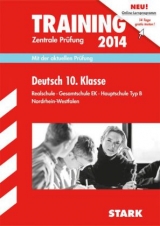 Training Abschlussprüfung Realschule Nordrhein-Westfalen / Zentrale Prüfung Deutsch 10. Klasse 2014 - Kammer, Marion von der