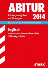 Abitur-Prüfungsaufgaben Schleswig-Holstein / Englisch 2014, Gymnasium - Gesamtschule - Jacob, Rainer; Bökel, Birte; Christiansen, Henning
