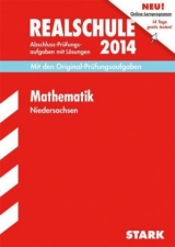Abschluss-Prüfungsaufgaben Realschule Niedersachsen / Mathematik 2014 - Hollen, Ursula; Striedelmeyer, Henner; Klärner, Olaf; Matschke, Wolfgang; Möllers, Marc