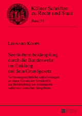 Seeräubereibekämpfung durch die Bundeswehr im Einklang mit dem Grundgesetz - Leonard Koops