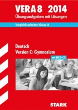 Vergleichsarbeiten VERA 8. Klasse / Deutsch Version C: Gymnasium mit MP3-CD 2014 - Oldeweme, Christoph; Kammer, Marion von der