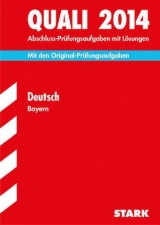 Abschluss-Prüfungsaufgaben Hauptschule/Mittelschule Bayern / Quali Deutsch 2014 - Bayer, Werner; Koch, Günther