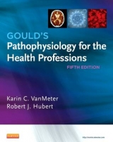 Gould's Pathophysiology for the Health Professions - VanMeter, Karin C.