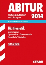 Abitur-Prüfungsaufgaben Gymnasium/Gesamtschule NRW / Zentralabitur Mathematik Leistungskurs 2014 mit CD-ROM - Breitenfeld, Georg; Kompernaß, Herbert