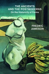 The Ancients and the Postmoderns - Fredric Jameson