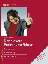 Der clevere Praktikumsführer - Birgit Adam