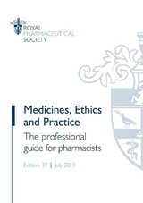 Medicines, Ethics and Practice - Royal Pharmaceutical Society