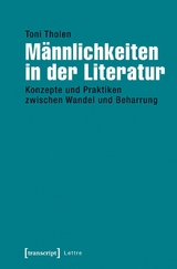 Männlichkeiten in der Literatur - Toni Tholen