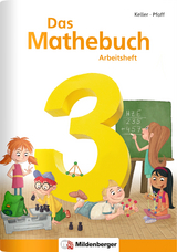 Das Mathebuch 3 – Arbeitsheft - Keller, Karl-Heinz; Pfaff, Peter