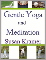 Gentle Yoga and Meditation -  Kramer Susan Kramer