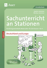 Sachunterricht an Stationen Deutschland & Europa - Sandra Sommer, Markus Sommer