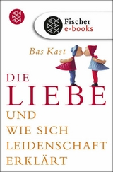 Die Liebe - Bas Kast