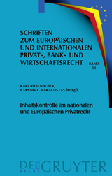 Inhaltskontrolle im nationalen und Europäischen Privatrecht - 