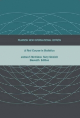First Course in Statistics, A: Pearson New International Edition - McClave, James T; Sincich, Terry