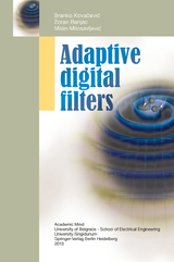 Adaptive Digital Filters - Branko Kovačević, Zoran Banjac, Milan Milosavljević