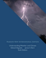 Understanding Weather and Climate: Pearson New International Edition - Aguado, Edward; Burt, James E.