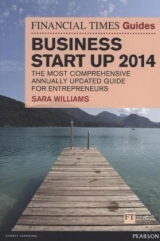 The Financial Times Guide to Business Start Up 2014 - Williams, Sara