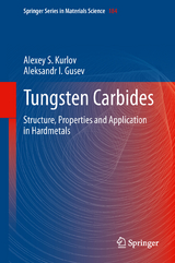 Tungsten Carbides - Alexey S. Kurlov, Aleksandr I. Gusev