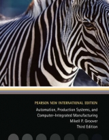 Automation, Production Systems, and Computer-Integrated Manufacturing: Pearson New International Edition - Groover, Mikell P.