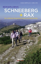 Bergerlebnis Schneeberg + Rax - Karel Kriz, Csaba Szépfalusi