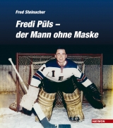 Fredi Püls - der Mann ohne Maske - Fred Steinacher