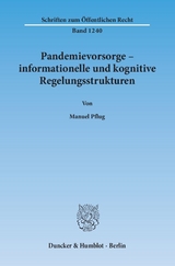 Pandemievorsorge – informationelle und kognitive Regelungsstrukturen. - Manuel Pflug