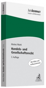 Handels- und Gesellschaftsrecht - Maties, Martin; Wank, Rolf