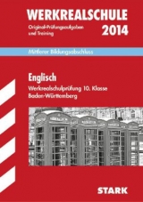 Abschluss-Prüfungsaufgaben Werkrealschule Baden-Württemberg / Englisch 10. Klasse 2014 - Steiner, Gabriele; Strobl, Isabell; Last, Ariane