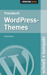 Praxisbuch WordPress Themes - Daniel Koch