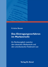 Das Eintragungsverfahren im Markenrecht - Kristina Bausen