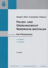 Polizei- und Ordnungsrecht Nordrhein-Westfalen - Karl-Edmund Hemmer, Achim Wüst, Ralph Christensen, Christian Kübbeler