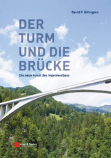 Der Turm und die Brücke - David P. Billington