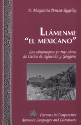 Llamenme el Mexicano - A. Margarita Peraza-Rugeley