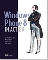 Windows Phone 8 in Action - Binkley-Jones, Timothy; Perga, Massimo; Sync, Michael