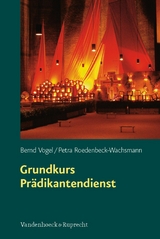 Grundkurs Prädikantendienst -  Bernd Vogel,  Petra Roedenbeck-Wachsmann